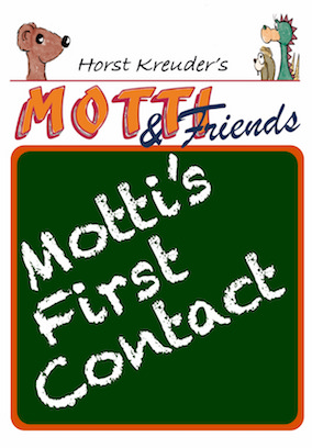 Motti and Friends - First Contact