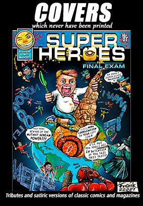 Covers which never have been printed - SUPER Heroes