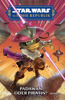 Star Wars - Die Hohe Republik - Abenteuer 5 - Padawan oder Piratin?