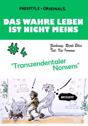 Das wahre Leben ist nicht meins Teil 4