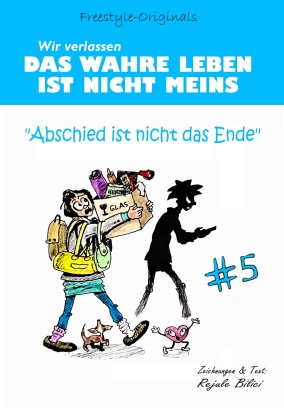 Das wahre Leben ist nicht meins Teil 5