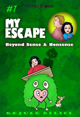 My Escape Beyond Sense & Nonsense