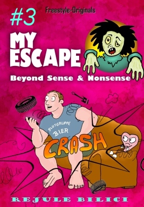 My Escape Beyond Sense & Nonsense