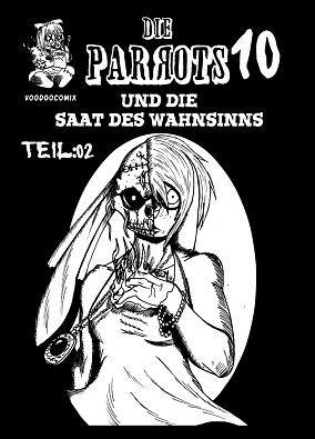 Die Parrots und die Saat des Wahnsinns Teil:02