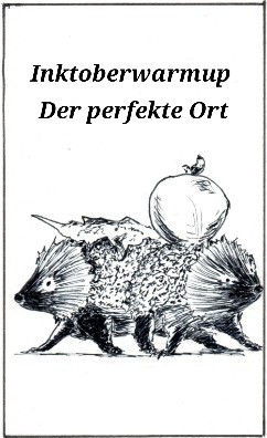 Inktoberwarmup "Der perfekte Ort"