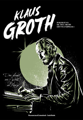 Pure Fruit #31: Klaus Groth