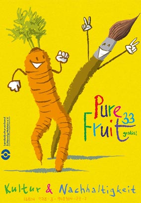 Pure Fruit #33: Kultur & Nachhaltigkeit