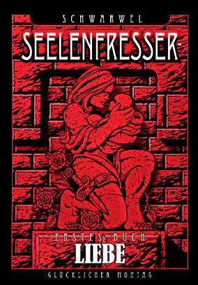 Seelenfresser - Erstes Buch: Liebe