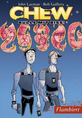 Chew – Bulle mit Biss 4: Flambiert