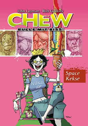 Chew - Bulle mit Biss 6: Space Kekse