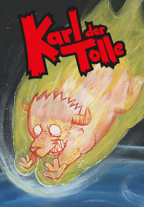 Karl der Tolle - Genesis oder wie alles begann