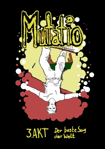 Mutatio 3.AKT Der beste Song der Welt