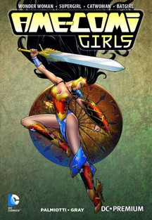 DC Premium 84: Ame-Comi Girls