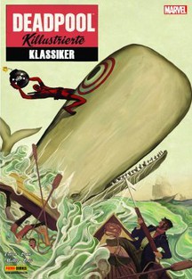 Deadpool - Killustrierte Klassiker