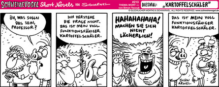 Schweinevogel Short Novel 213 "Kartoffelschäler"