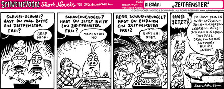 Schweinevogel Short Novel 233 "Zeitfenster"