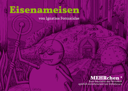 Mehrchen 2 | Eisenameisen