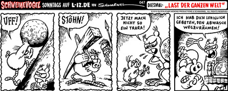Schweinevogel 047 "Last der ganzen Welt"