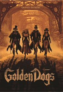 Golden Dogs: Die Meisterdiebe von London Band 1: Fanny