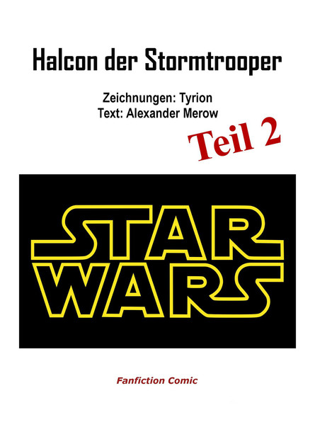 Star Wars - Halcon der Stormtrooper (Teil II)