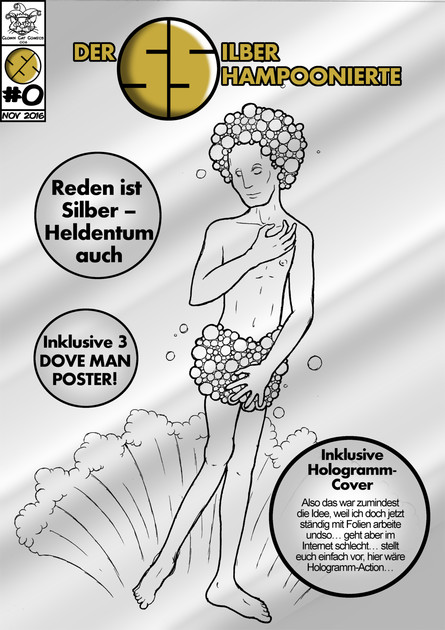 Der Silber Shampoonierte #0 – Reden ist Silber – Heldentum auch –