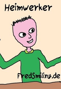 FredSmiling: Heimwerker