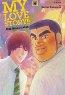 MY LOVE STORY!! ORE MONOGATARI 6