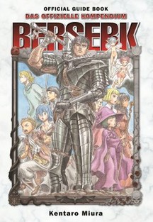BERSERK OFFICIAL GUIDE BOOK - DAS OFFIZIELLE KOMPENDIUM
