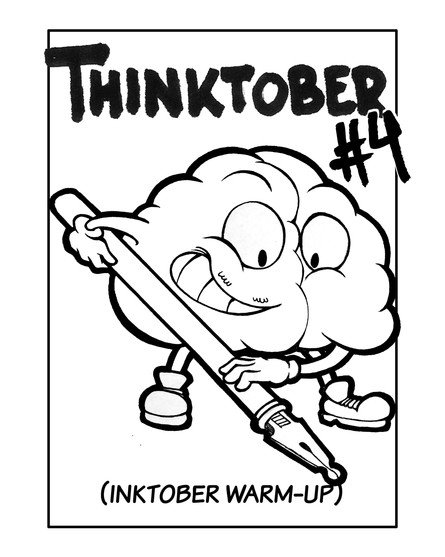 THINKTOBER #4 (Inktober Warm-Up)