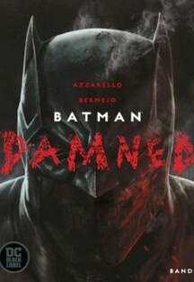 BATMAN: Damned 1 (von 3)
