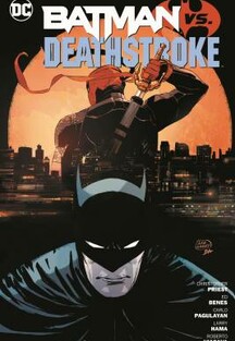 BATMAN VS. DEATHSTROKE