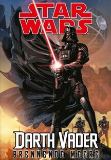 Star Wars: Darth Vader - Brennende Meere
