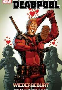 DEADPOOL: Wiedergeburt