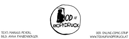 Tod auf Knopfdruck - Der Online-Comic-Strip
