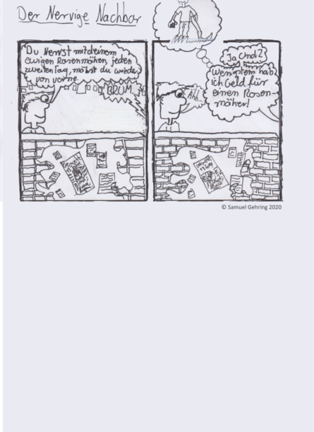 Einseiter| Der nervige Nachbar