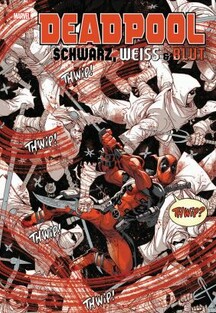 Deadpool - Schwarz, Weiss und Blut