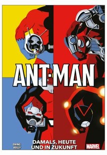 Ant-Man - Damals, heute und in Zukunft
