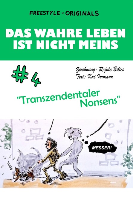 Das wahre Leben ist nicht meins Teil 4