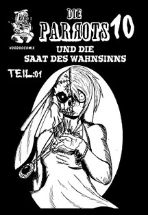 Die Parrots und die Saat des Wahnsinns Teil:01