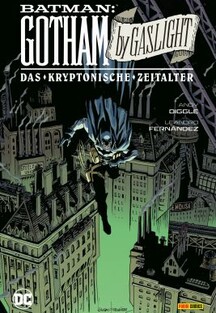 Batman - Gotham by Gaslight - Das Kryptonische Zeitalter