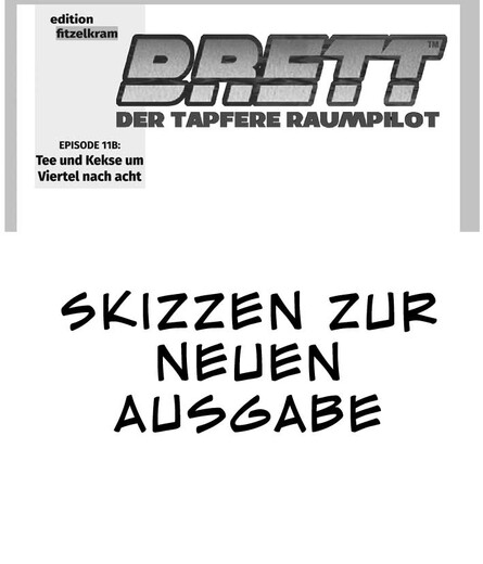 Skizzen zu BRETT der tapfere Raumpilot