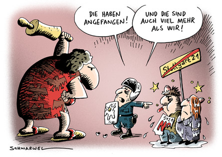 Die Demonstranten haben aber angefangen!" (Stuttgart 21)