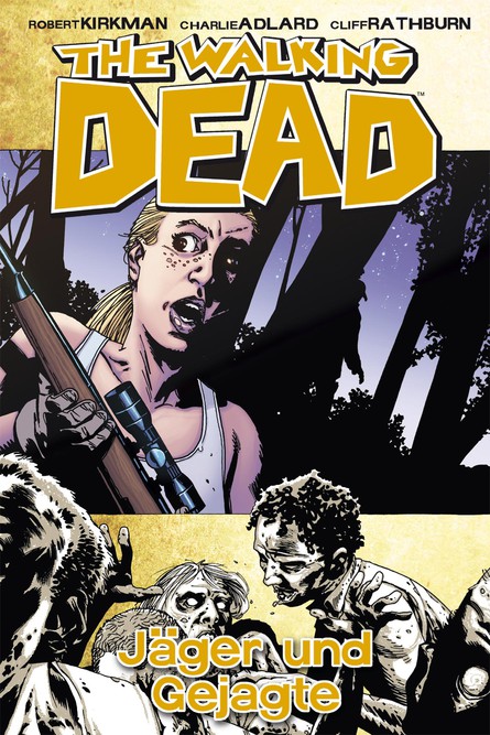 The Walking Dead 11: Jäger und Gejagte