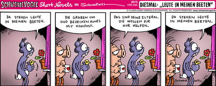 Schweinevogel Short Novel 079  "Leute in meinen Beeten"