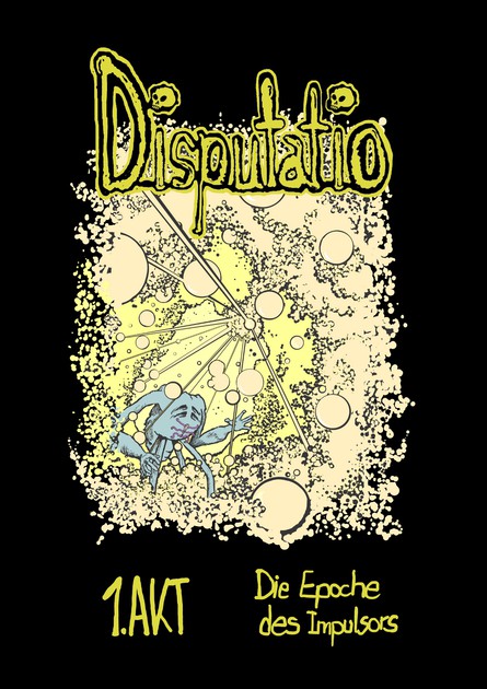 Disputatio 1.AKT Die Epoche des Impulsors