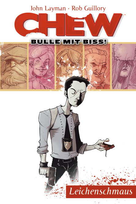 Chew - Bulle mit Biss 1: Leichenschmaus   