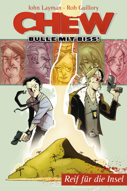 Chew - Bulle mit Biss 2: Reif für die Insel