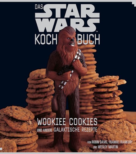 Das Star Wars Kochbuch. Wookiee Cookies und andere galaktische Rezepte.