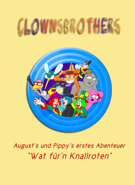 Clown August und Clown Pippy erstes Abenteuer !