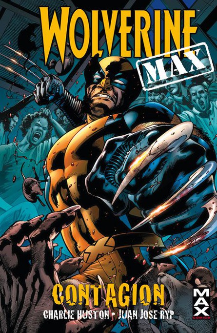 MAX 44: Wolverine MAX 1 - Contagion